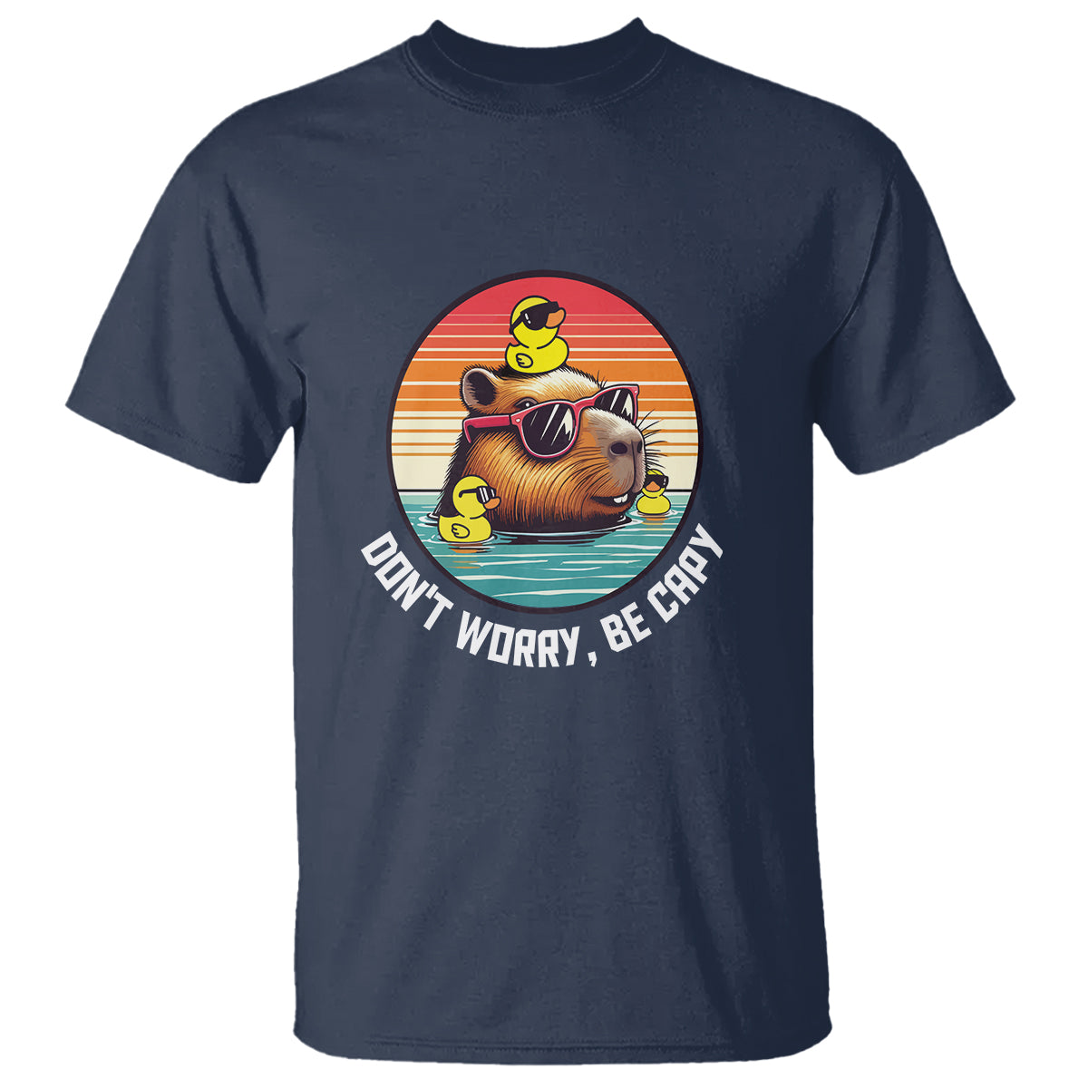 Capybara Lover T Shirt Don't Worry Be Capy Retro - Wonder Print Shop