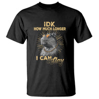 Capybara Lover T Shirt Idk How Much Longer I Can Slay Cool Capy - Wonder Print Shop