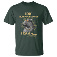 Capybara Lover T Shirt Idk How Much Longer I Can Slay Cool Capy - Wonder Print Shop