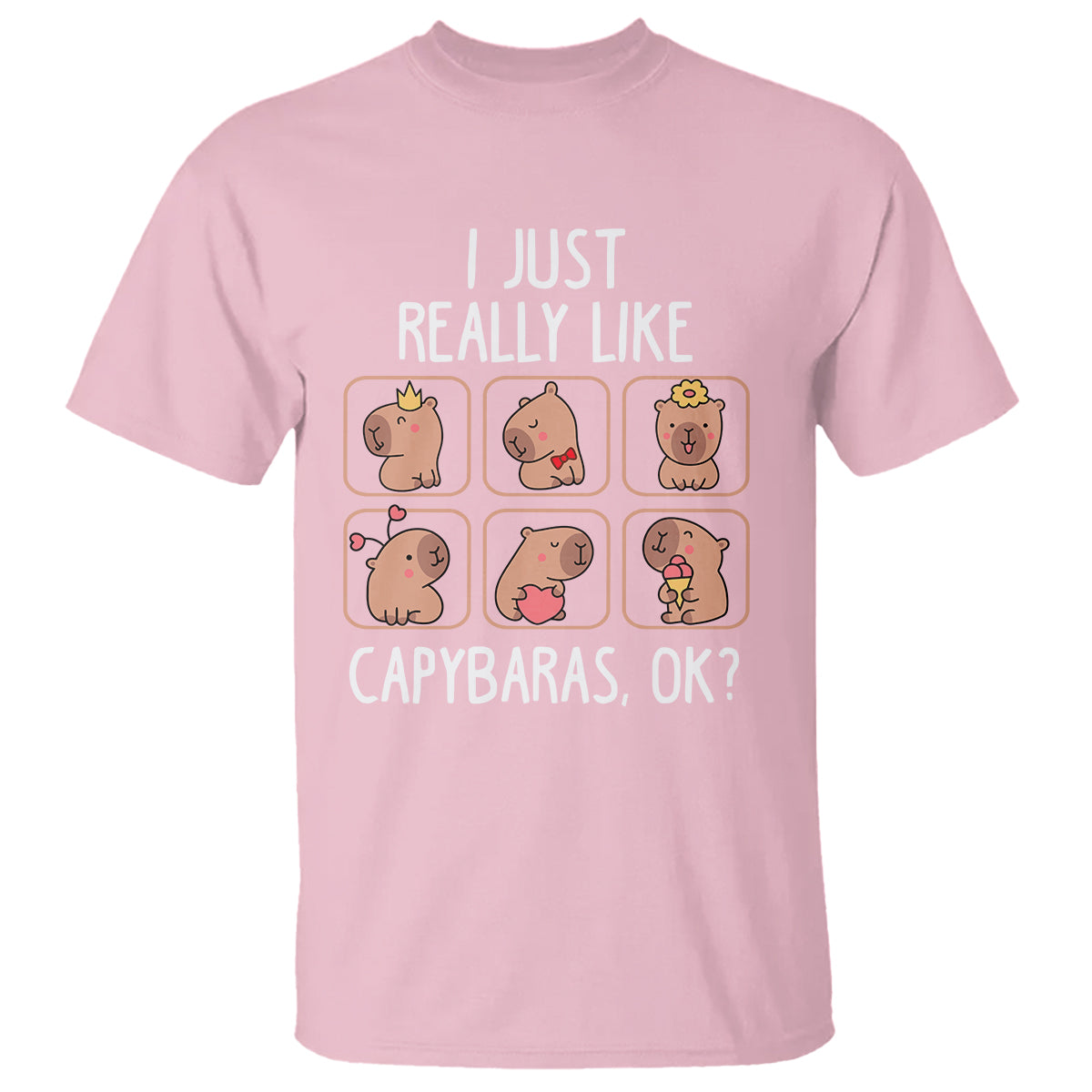 Capybara Lover T Shirt I Just Really Like Capybaras Cute Capy - Wonder Print Shop