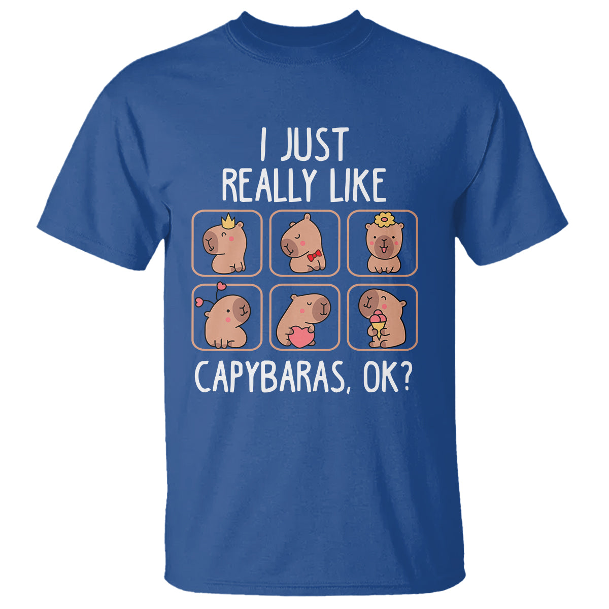Capybara Lover T Shirt I Just Really Like Capybaras Cute Capy - Wonder Print Shop