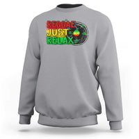Funny Reggae Just Relax Cannabis Weed 420 Sweatshirt - Wonder Print Shop