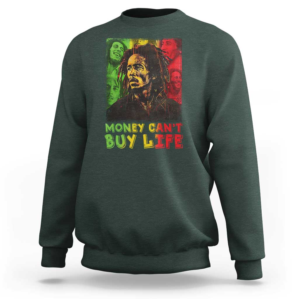 Legend Bob Sweatshirt Money Can't Buy Life Jamaican Reggae - Wonder Print Shop