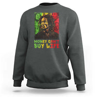 Legend Bob Sweatshirt Money Can't Buy Life Jamaican Reggae - Wonder Print Shop