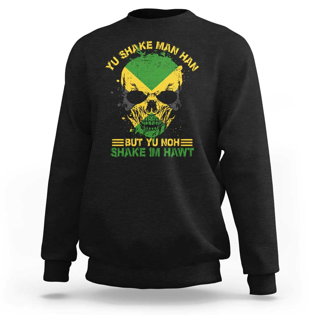 Jamaican Proverbs Sweatshirt You Can Shake A Mans Head But You Cannot Shake His Heart Skull - Wonder Print Shop