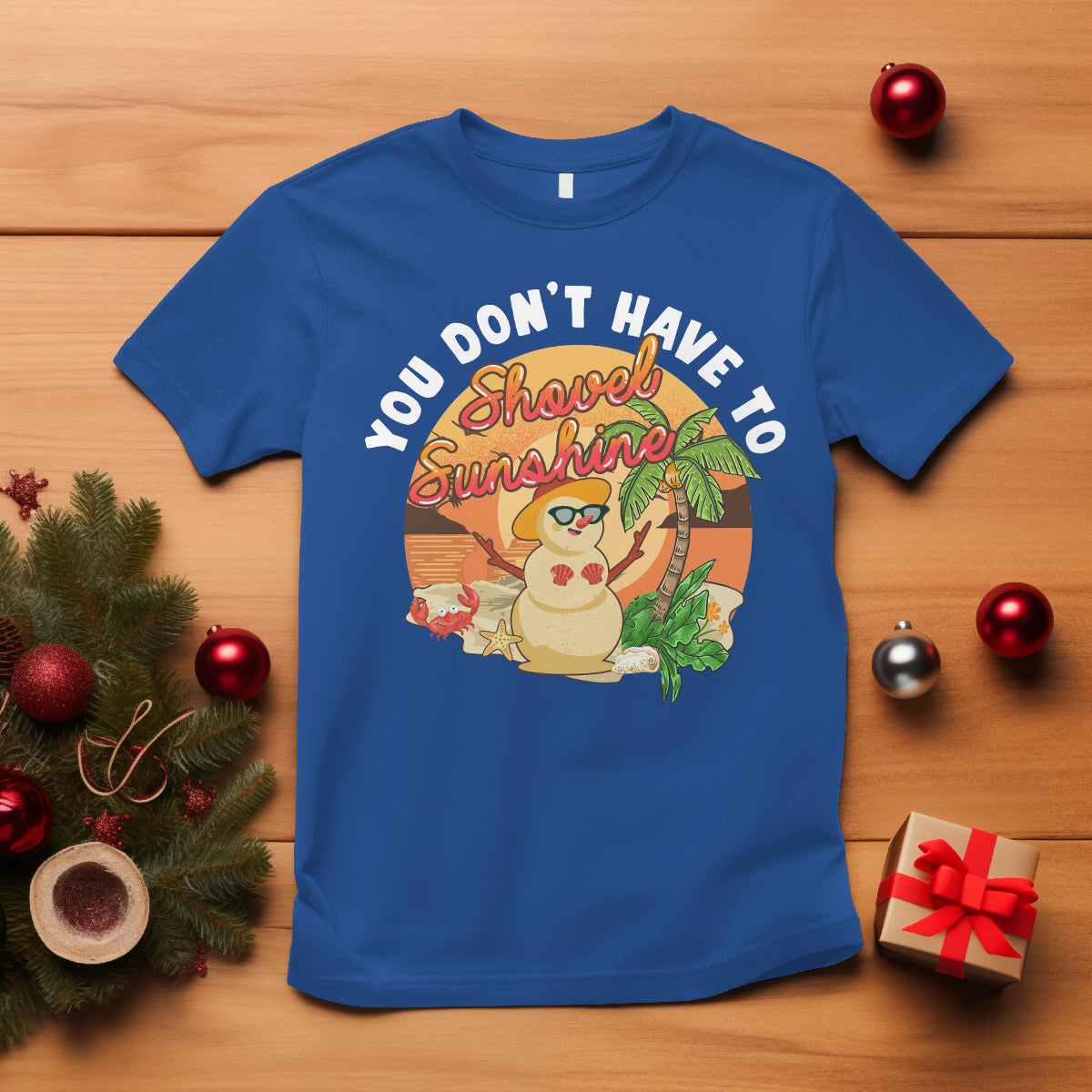 Christmas In Hawaii T Shirt Hawaiian Snowman You Don't Have To Shovel Sunshine - Wonder Print Shop