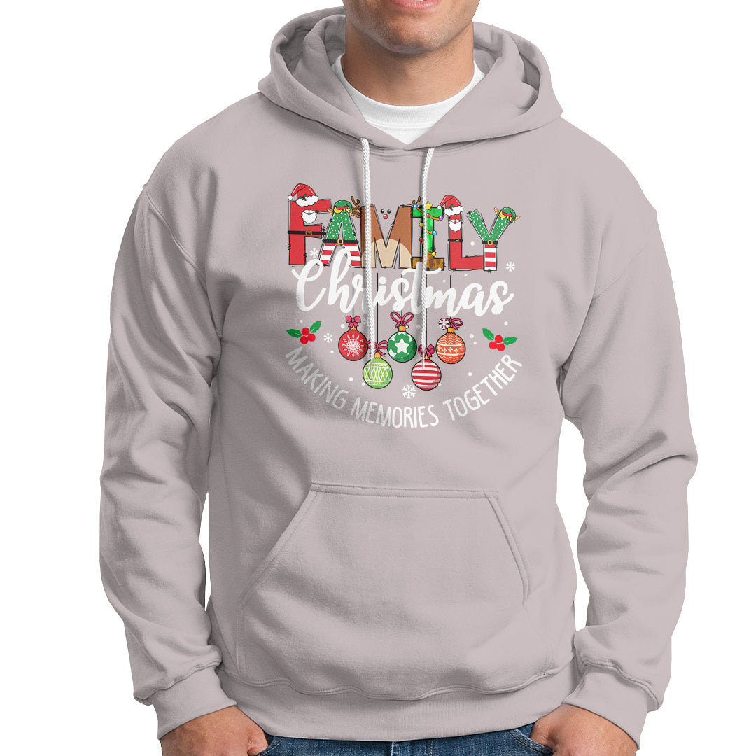 Family Christmas 2023 Making Memories Together Matching Hoodie - Wonder Print Shop