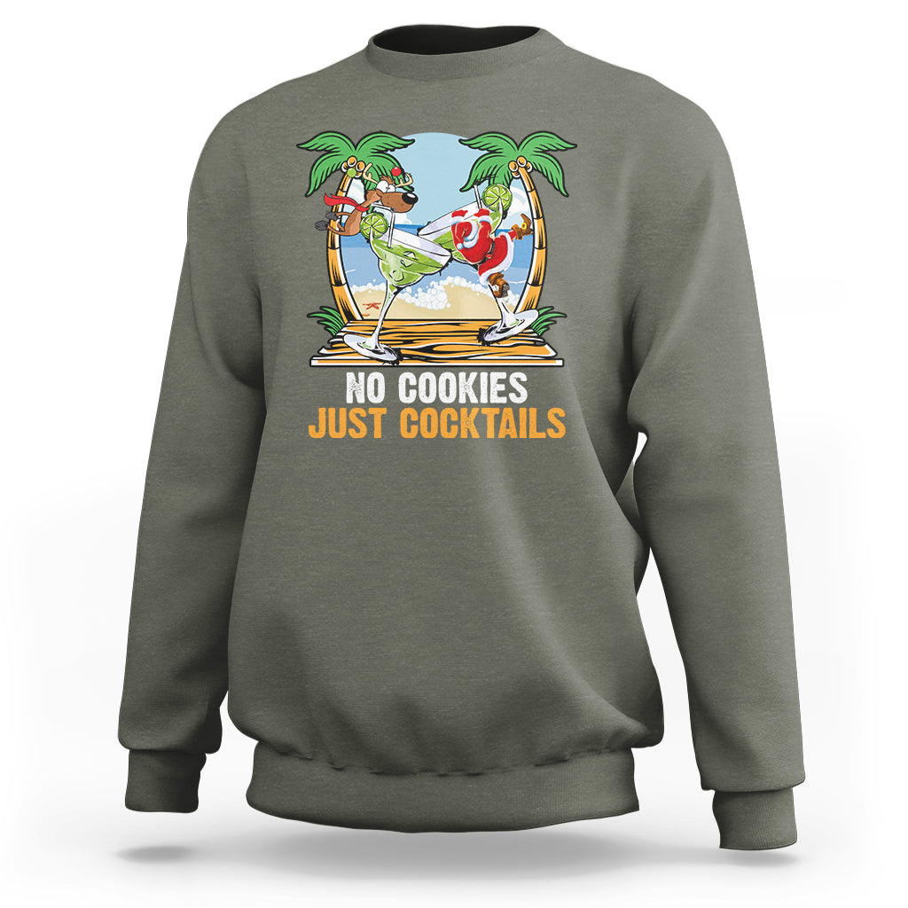 No Cookies Just Cocktails Drunk Santa Reindeer Summer Christmas Sweatshirt - Wonder Print Shop
