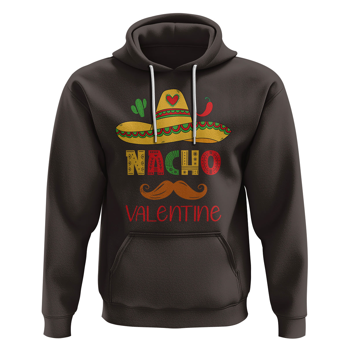 Valentine's Day Hoodie Funny Nacho Love Mexican Sombraro - Wonder Print Shop