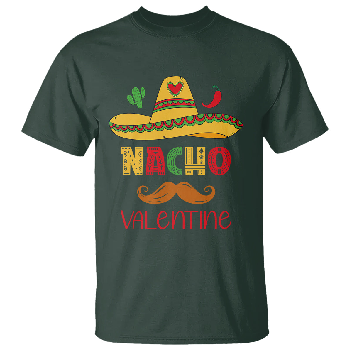 Valentine's Day T Shirt Funny Nacho Love Mexican Sombraro - Wonder Print Shop