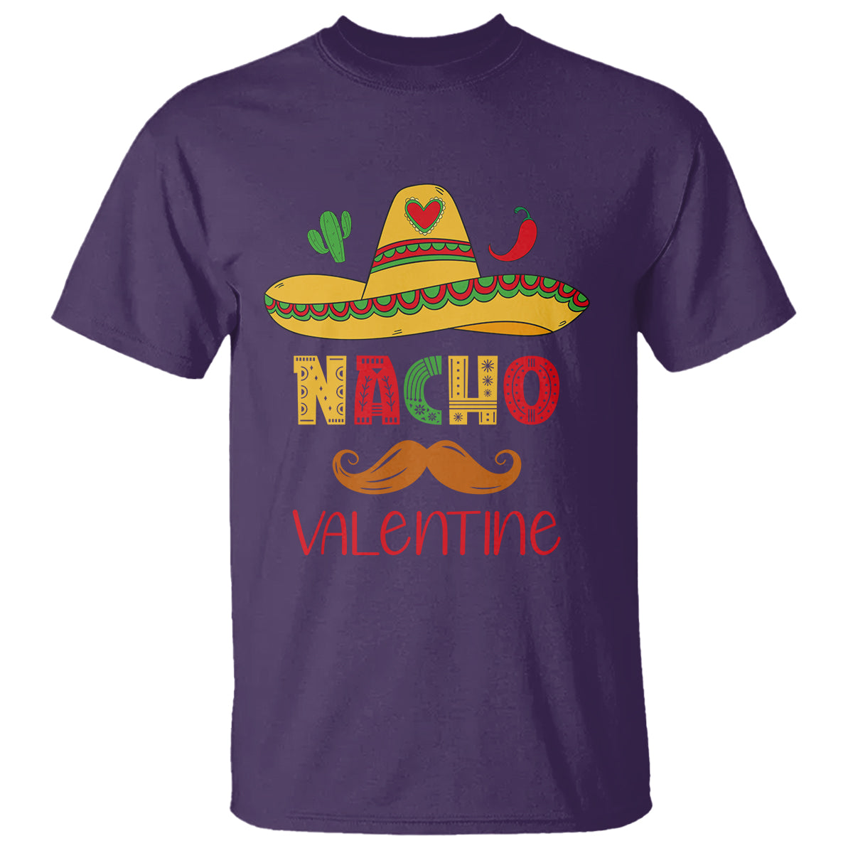 Valentine's Day T Shirt Funny Nacho Love Mexican Sombraro - Wonder Print Shop