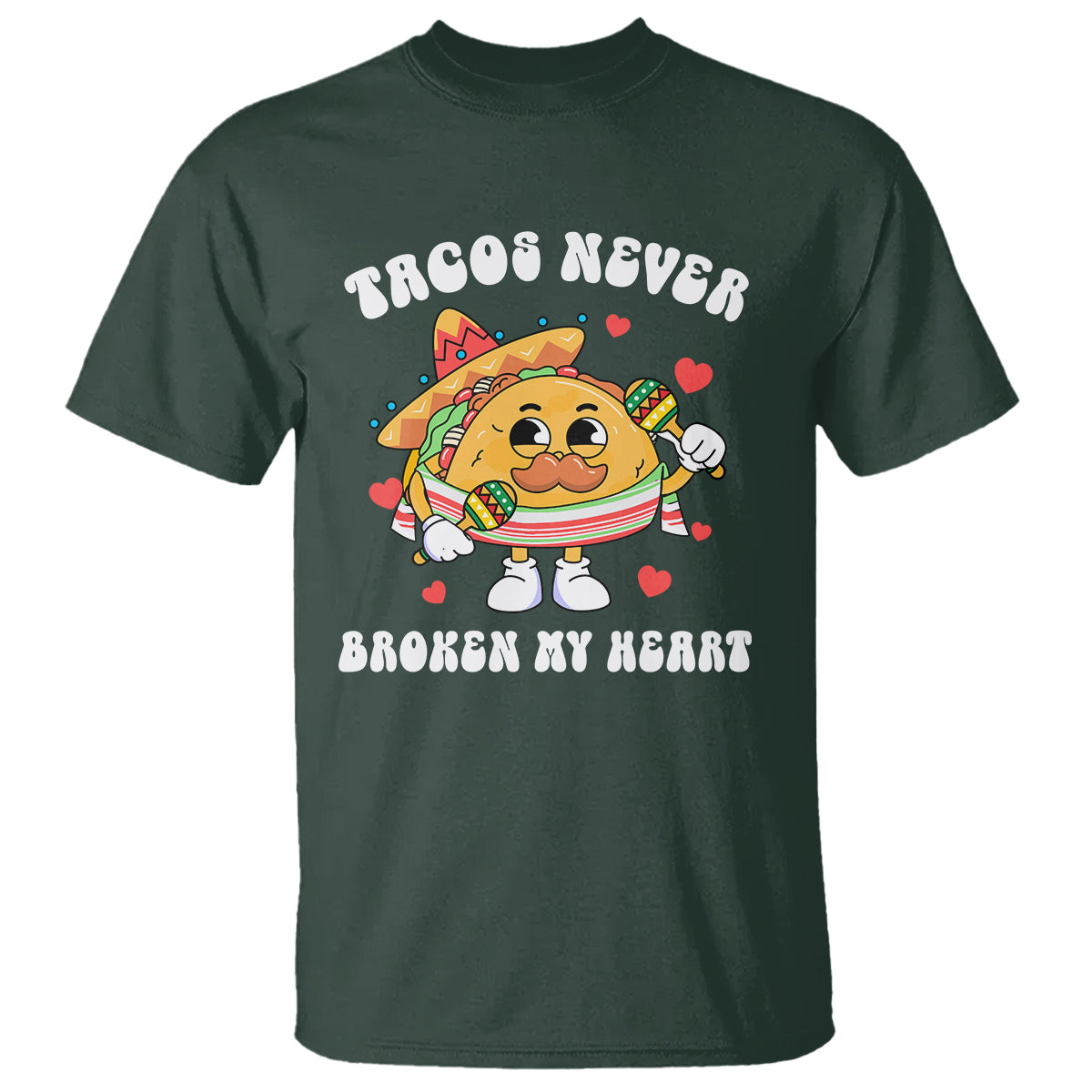 Anti Valentine's Day T Shirt Tacos Never Broke My Heart Funny Cinco De Mayo Party - Wonder Print Shop