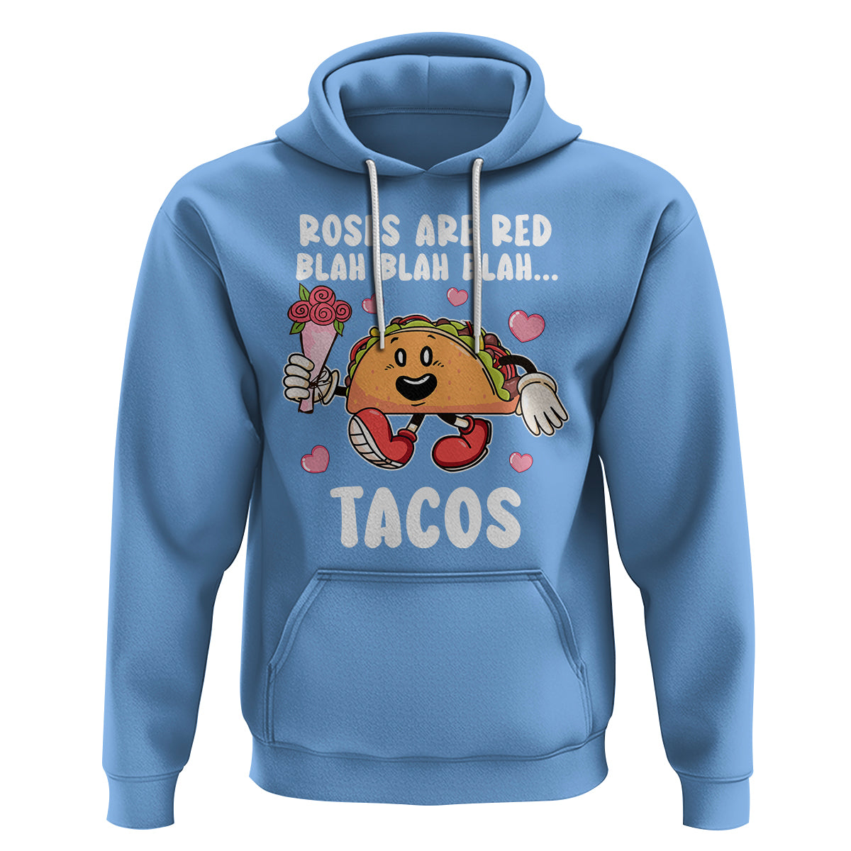 Valentine's Day Hoodie Roses Are Red Blah Tacos Funny Food Lover - Wonder Print Shop