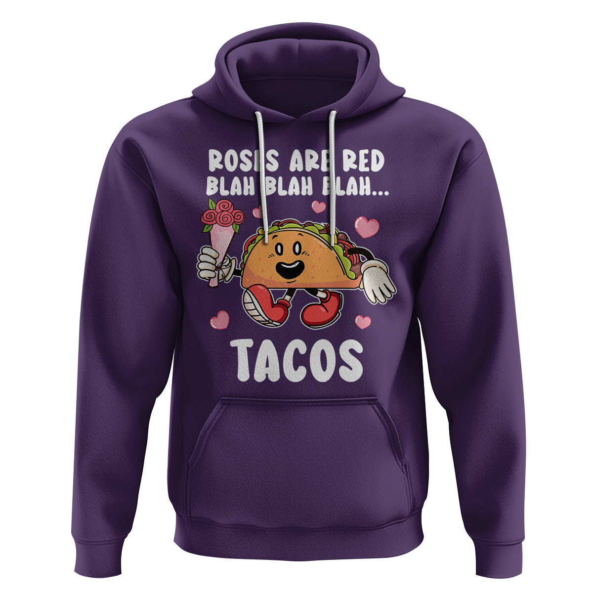 Valentine's Day Hoodie Roses Are Red Blah Tacos Funny Food Lover - Wonder Print Shop
