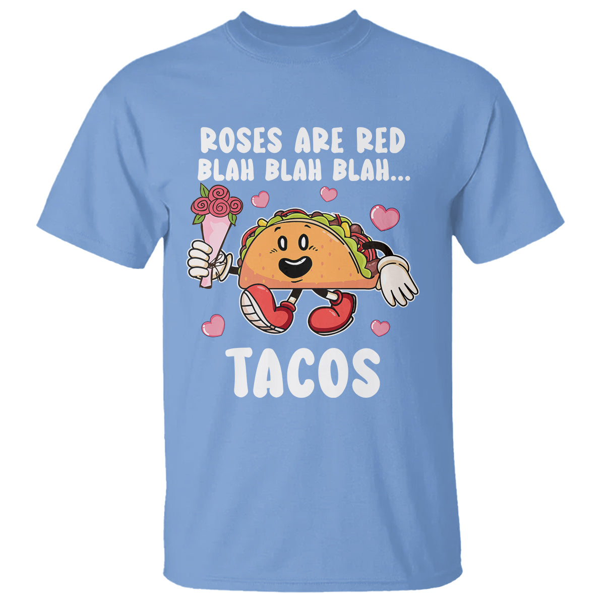 Valentine's Day T Shirt Roses Are Red Blah Tacos Funny Food Lover - Wonder Print Shop