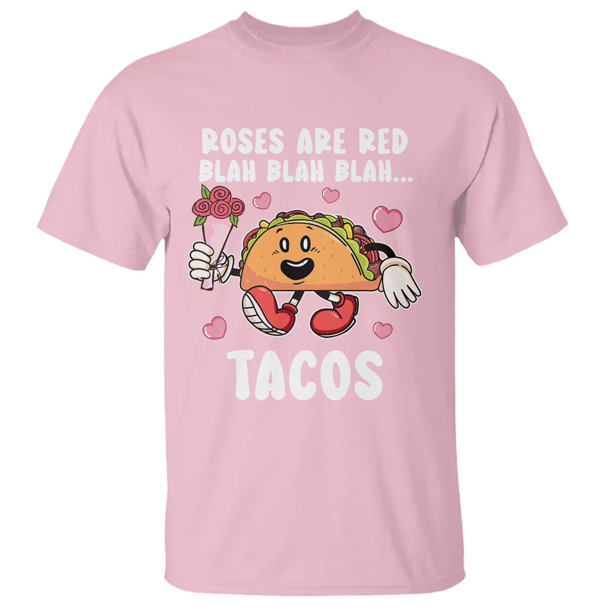 Valentine's Day T Shirt Roses Are Red Blah Tacos Funny Food Lover - Wonder Print Shop