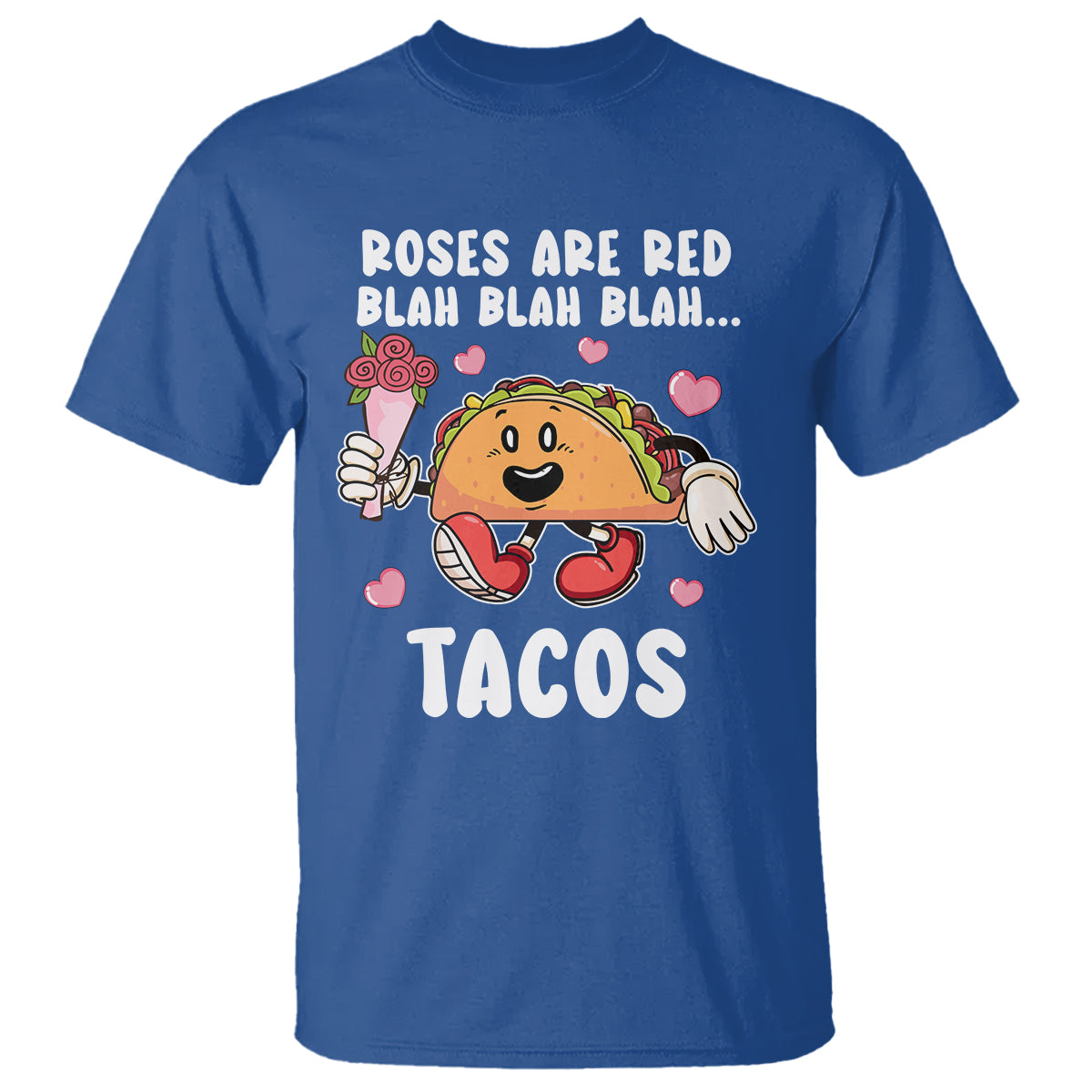 Valentine's Day T Shirt Roses Are Red Blah Tacos Funny Food Lover - Wonder Print Shop
