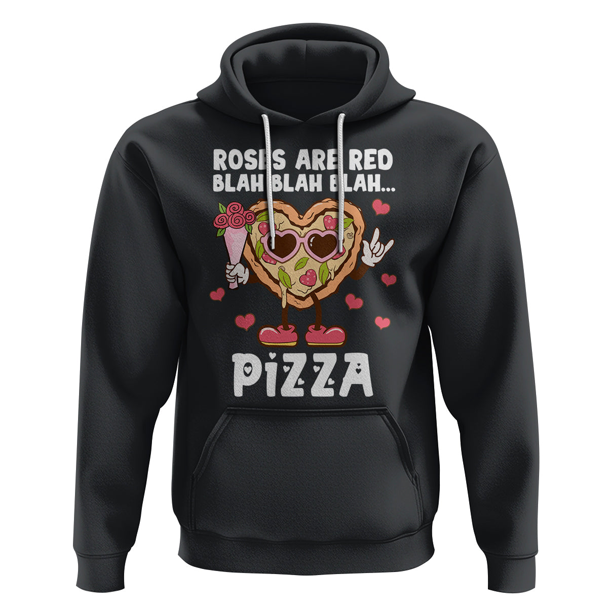 Valentine's Day Hoodie Roses Are Red Blah Pizza Funny Food Lover - Wonder Print Shop