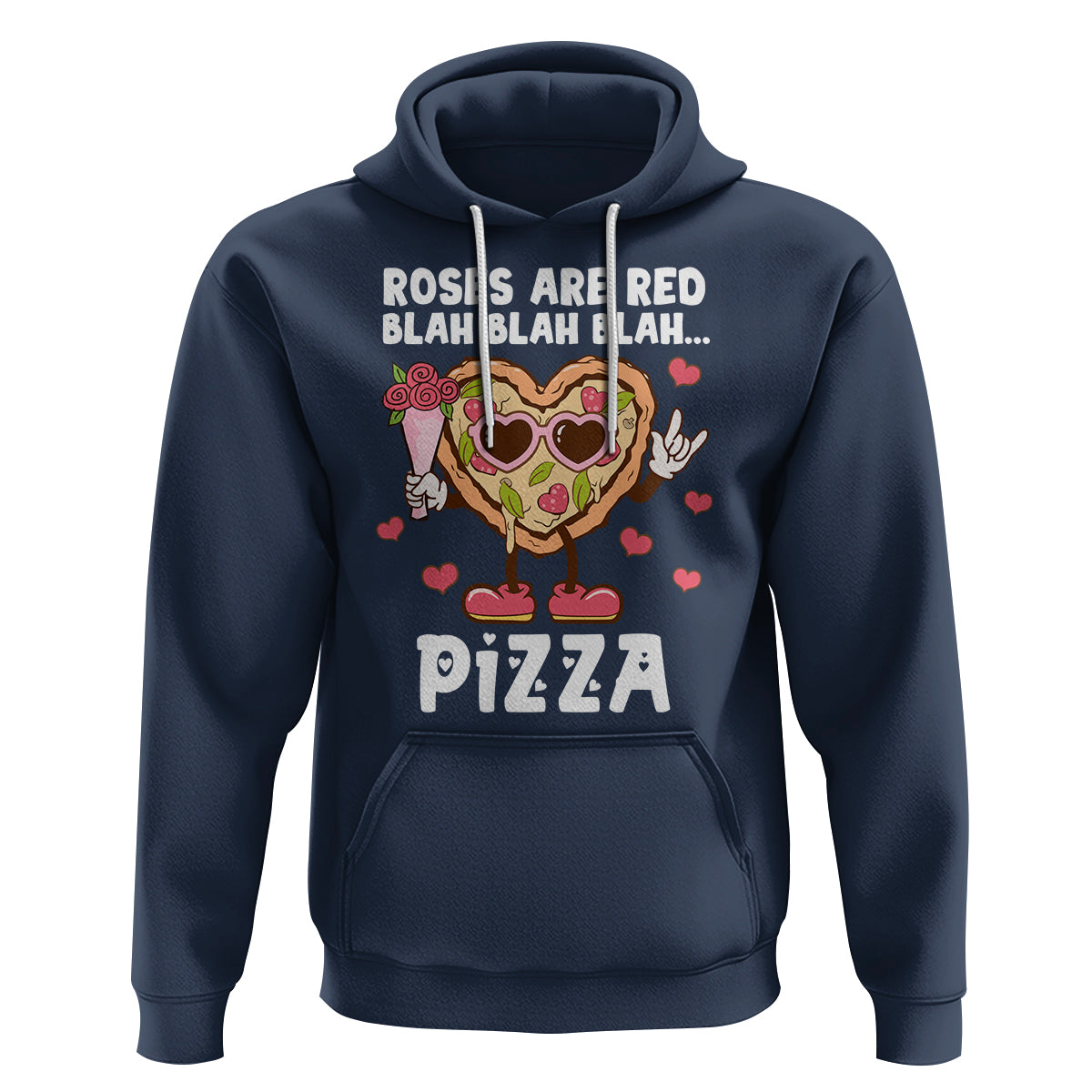 Valentine's Day Hoodie Roses Are Red Blah Pizza Funny Food Lover - Wonder Print Shop