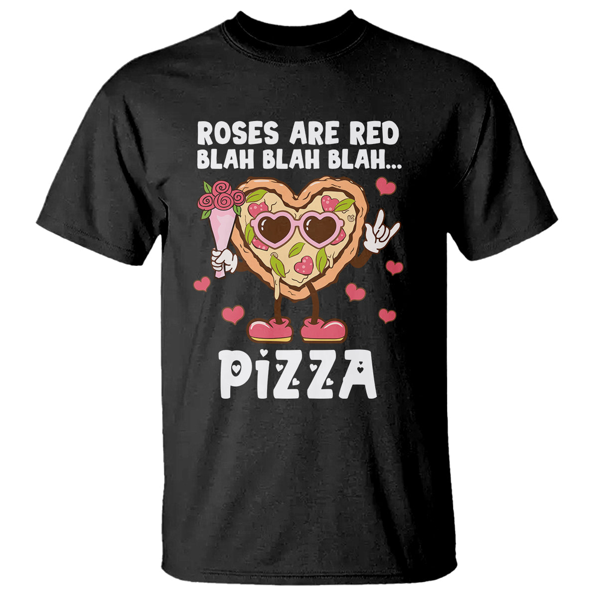 Valentine's Day T Shirt Roses Are Red Blah Pizza Funny Food Lover - Wonder Print Shop