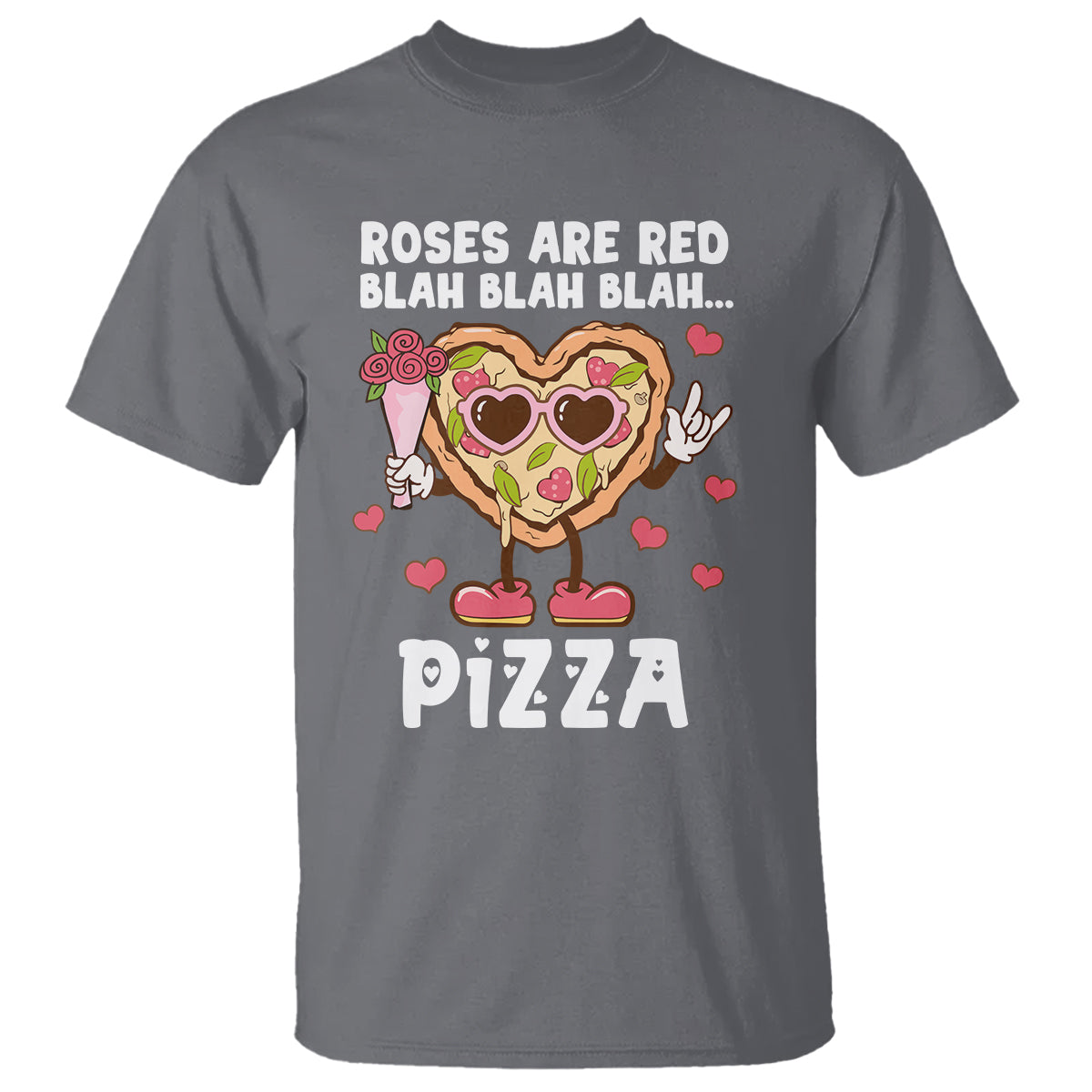 Valentine's Day T Shirt Roses Are Red Blah Pizza Funny Food Lover - Wonder Print Shop