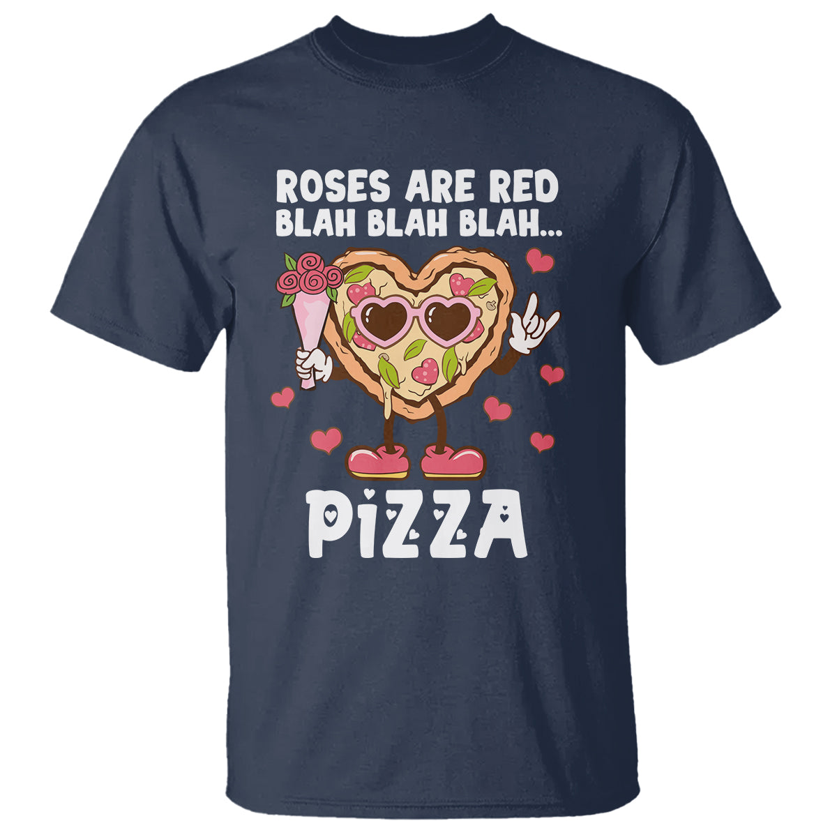 Valentine's Day T Shirt Roses Are Red Blah Pizza Funny Food Lover - Wonder Print Shop