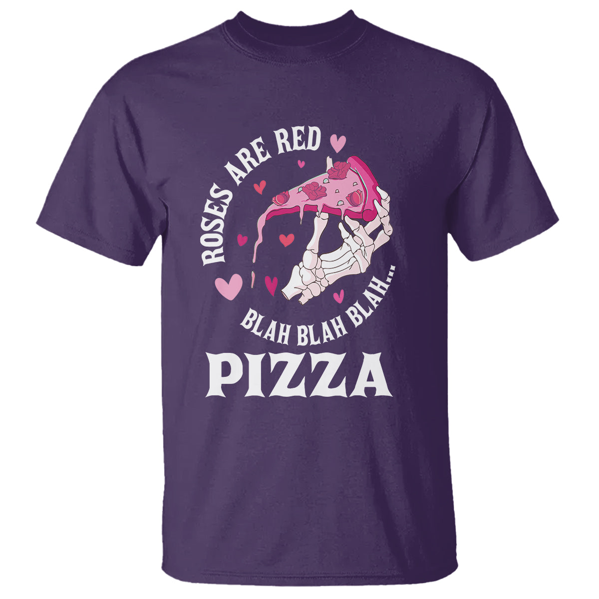 Valentine's Day T Shirt Roses Are Red Blah Skeleton Pizza Funny Food Lover - Wonder Print Shop