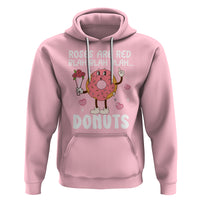 Valentine's Day Hoodie Roses Are Red Blah Donut Funny Food Lover - Wonder Print Shop