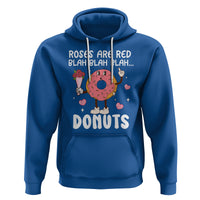 Valentine's Day Hoodie Roses Are Red Blah Donut Funny Food Lover - Wonder Print Shop