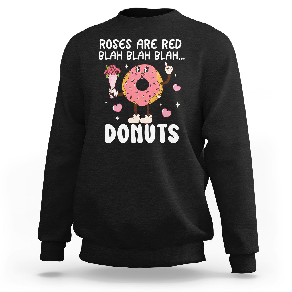 Valentine's Day Sweatshirt Roses Are Red Blah Donut Funny Food Lover - Wonder Print Shop