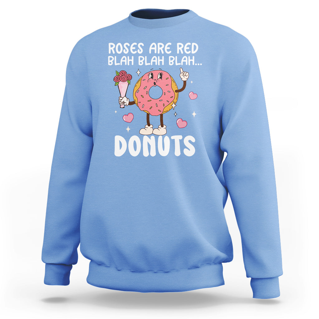 Valentine's Day Sweatshirt Roses Are Red Blah Donut Funny Food Lover - Wonder Print Shop