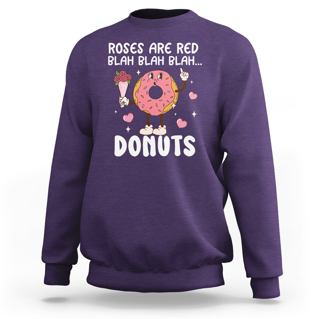 Valentine's Day Sweatshirt Roses Are Red Blah Donut Funny Food Lover - Wonder Print Shop