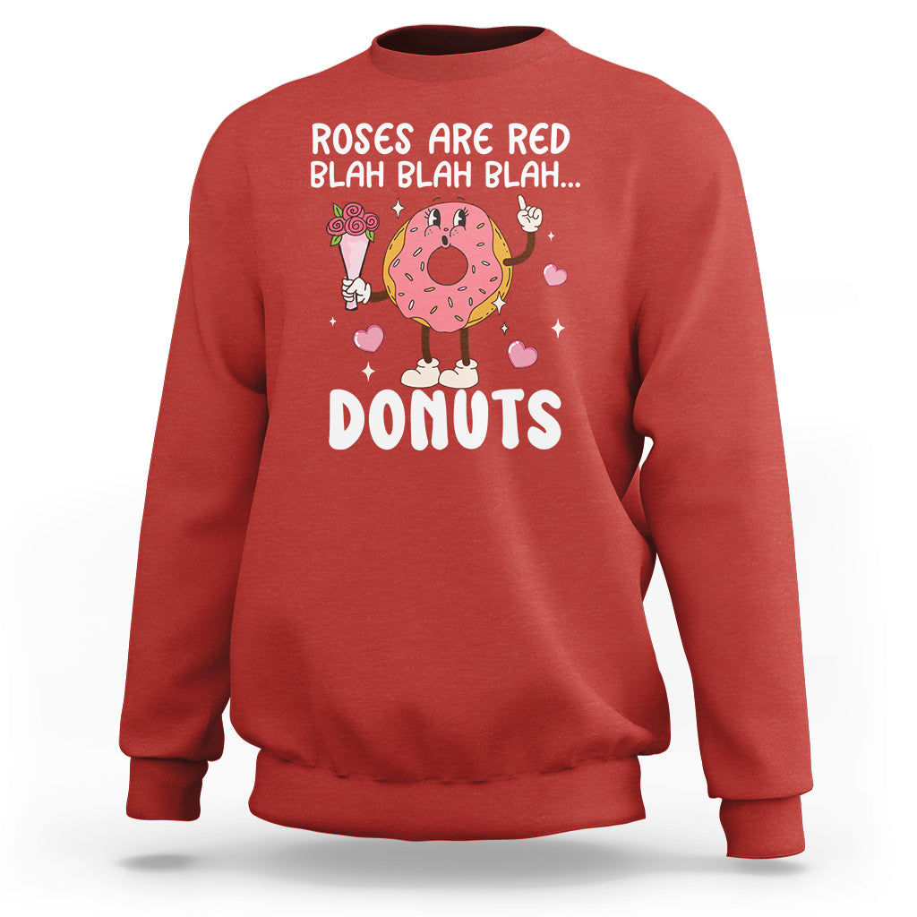 Valentine's Day Sweatshirt Roses Are Red Blah Donut Funny Food Lover - Wonder Print Shop