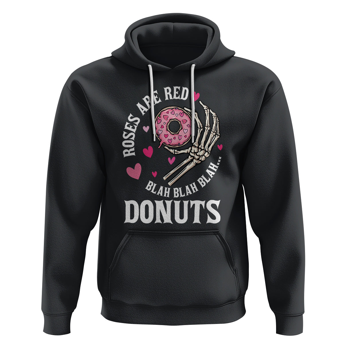 Valentine's Day Hoodie Roses Are Red Blah Skeleton Donut Funny Food Lover - Wonder Print Shop