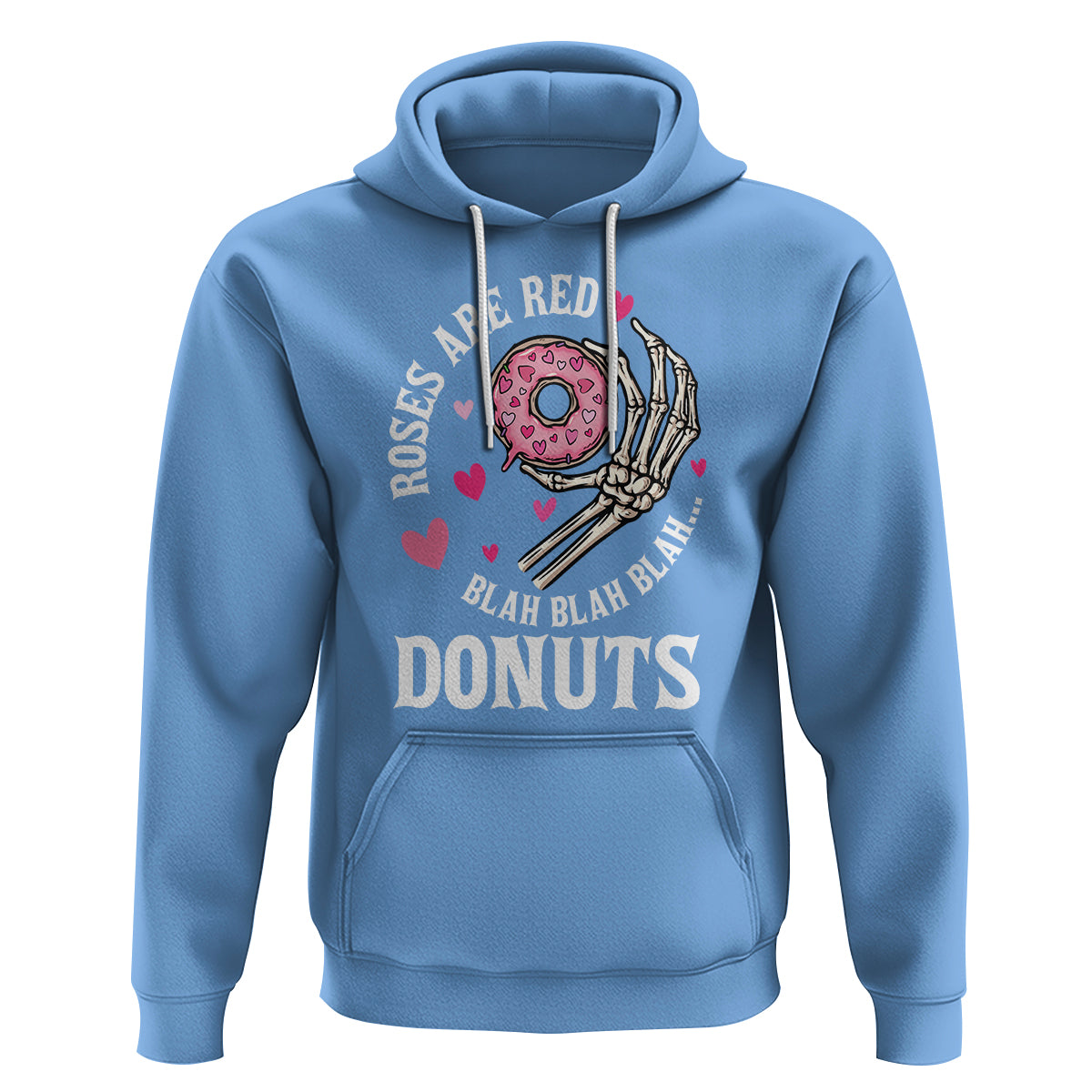 Valentine's Day Hoodie Roses Are Red Blah Skeleton Donut Funny Food Lover - Wonder Print Shop
