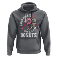 Valentine's Day Hoodie Roses Are Red Blah Skeleton Donut Funny Food Lover - Wonder Print Shop