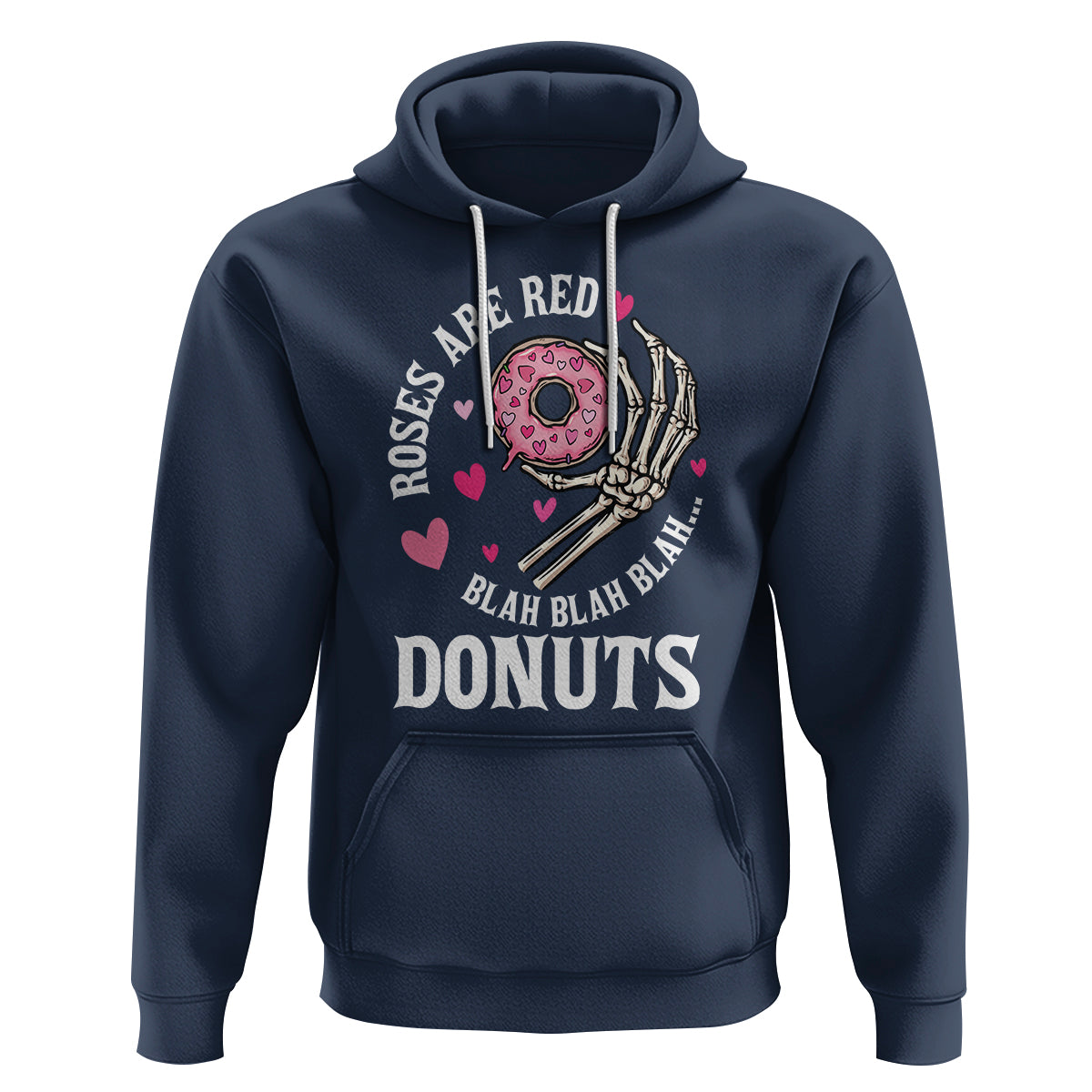 Valentine's Day Hoodie Roses Are Red Blah Skeleton Donut Funny Food Lover - Wonder Print Shop