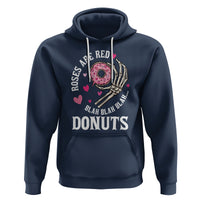 Valentine's Day Hoodie Roses Are Red Blah Skeleton Donut Funny Food Lover - Wonder Print Shop