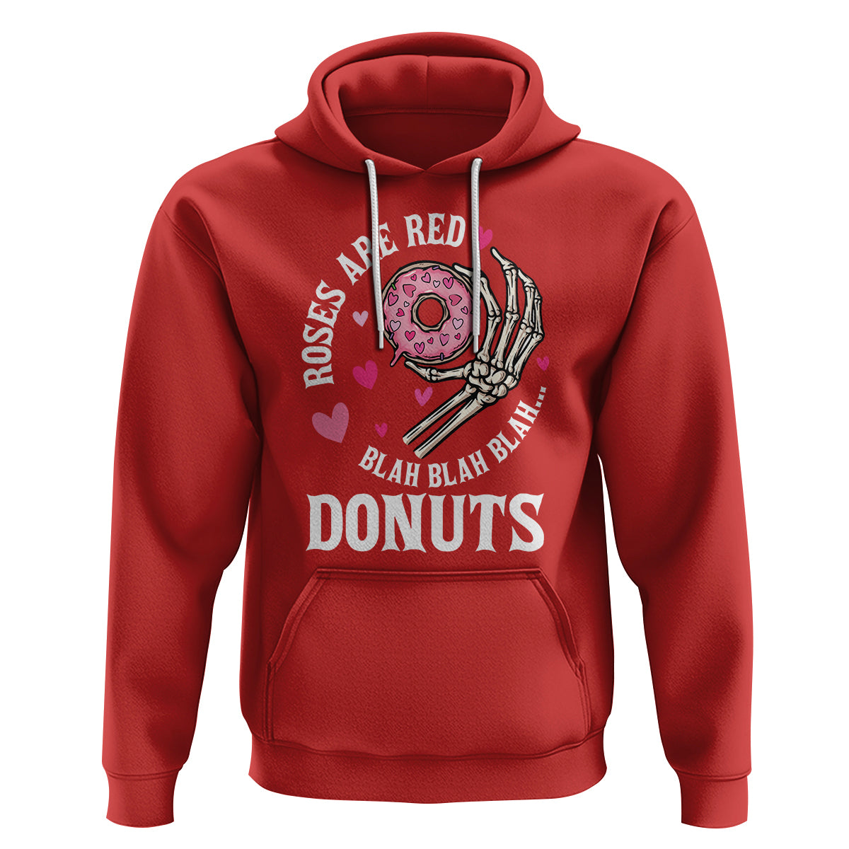 Valentine's Day Hoodie Roses Are Red Blah Skeleton Donut Funny Food Lover - Wonder Print Shop