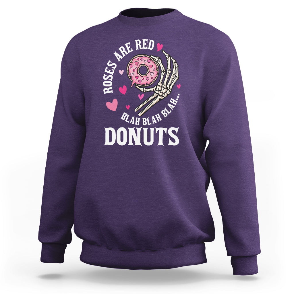 Valentine's Day Sweatshirt Roses Are Red Blah Skeleton Donut Funny Food Lover - Wonder Print Shop