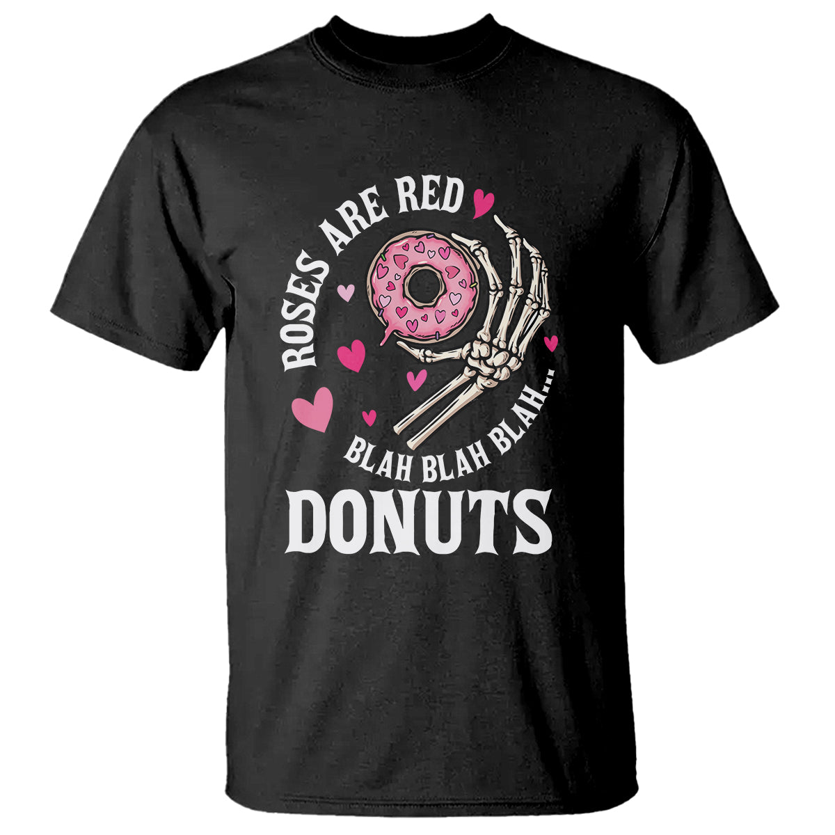 Valentine's Day T Shirt Roses Are Red Blah Skeleton Donut Funny Food Lover - Wonder Print Shop