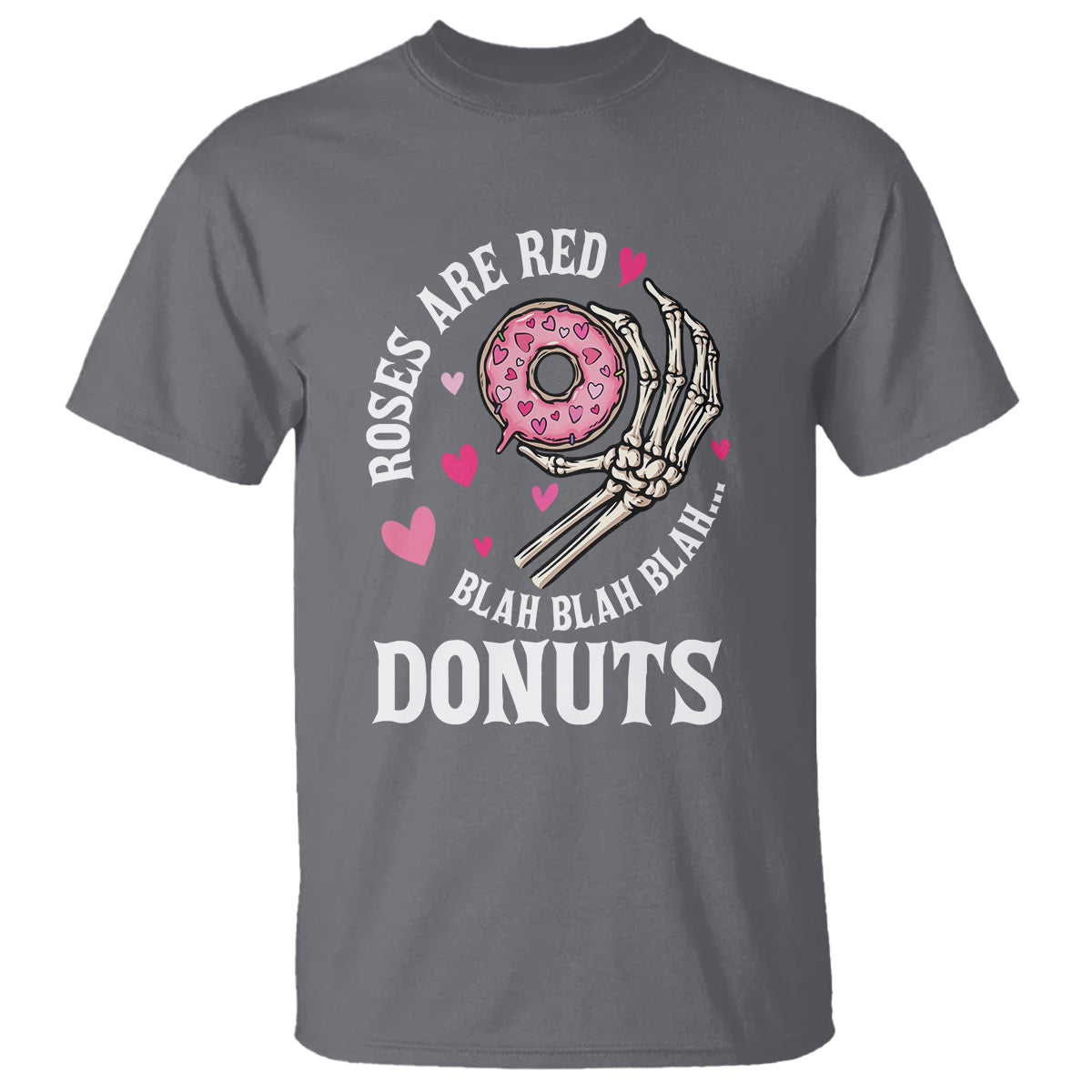 Valentine's Day T Shirt Roses Are Red Blah Skeleton Donut Funny Food Lover - Wonder Print Shop
