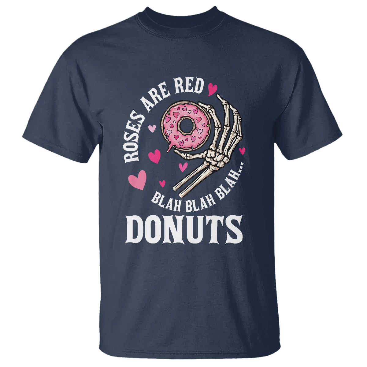 Valentine's Day T Shirt Roses Are Red Blah Skeleton Donut Funny Food Lover - Wonder Print Shop