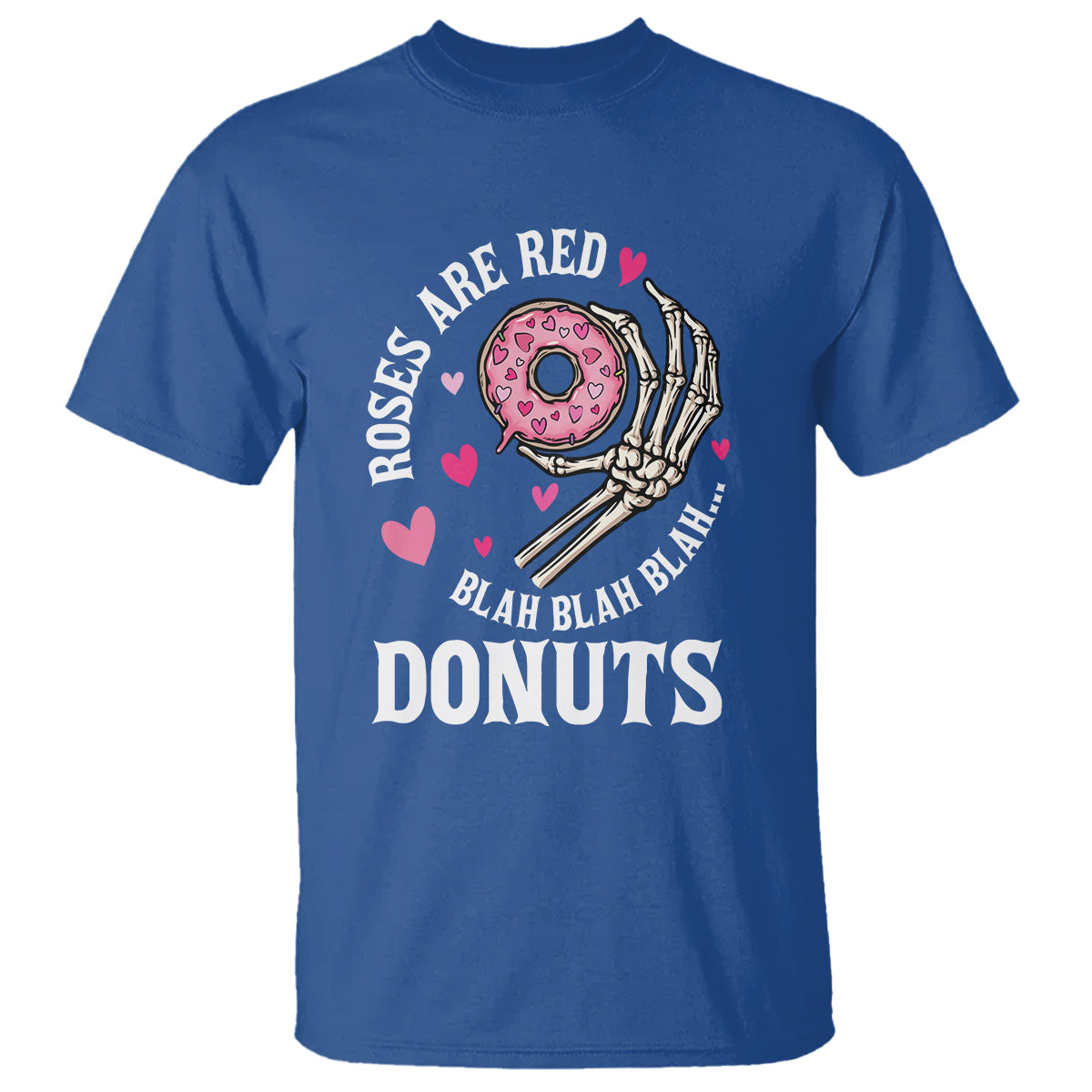 Valentine's Day T Shirt Roses Are Red Blah Skeleton Donut Funny Food Lover - Wonder Print Shop