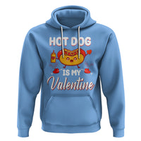 Valentine's Day Hoodie Cute Hot-Dog Is My Valentine Food Lover - Wonder Print Shop