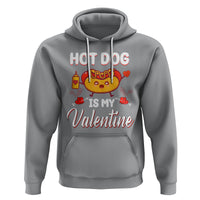 Valentine's Day Hoodie Cute Hot-Dog Is My Valentine Food Lover - Wonder Print Shop