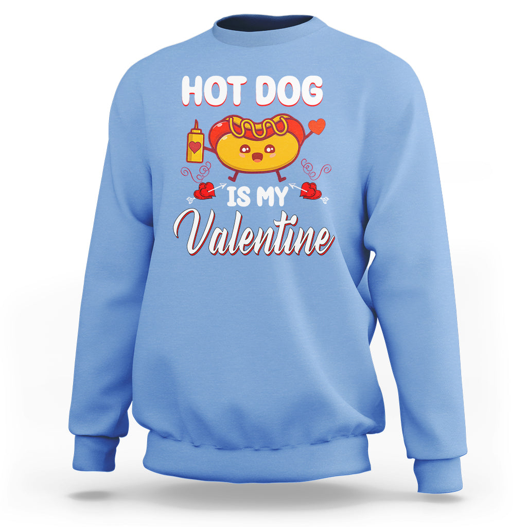 Valentine's Day Sweatshirt Cute Hot-Dog Is My Valentine Food Lover - Wonder Print Shop