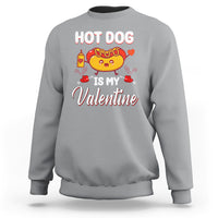 Valentine's Day Sweatshirt Cute Hot-Dog Is My Valentine Food Lover - Wonder Print Shop