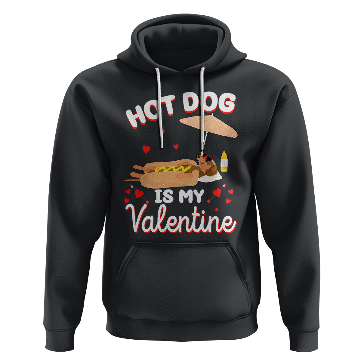Valentine's Day Hoodie Funny Dachshund Hot-Dog Is My Valentine - Wonder Print Shop