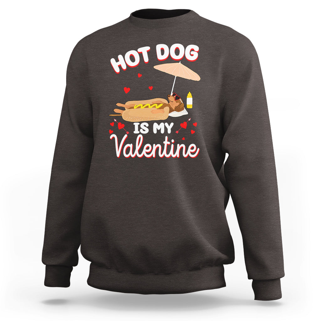 Valentine's Day Sweatshirt Funny Dachshund Hot-Dog Is My Valentine - Wonder Print Shop